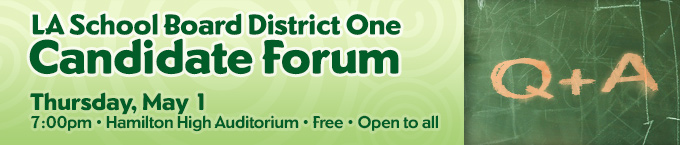 Town Hall 2014: LA School Board District One Candidate Forum